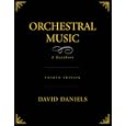 Orchestral Music: A Handbook by David Daniels