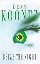 Seize the Night (Dean Koontz)