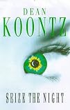 Seize the Night (Dean Koontz)