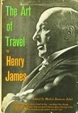 The Art of Travel. Scenes and Journeys in America, England, France and Italy from the Travel Writings.