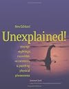 Unexplained: Strange Sightings, Incredible Occurrences, and Puzzling Physical Phenomena (The Seeker Series)