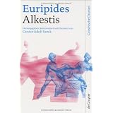 Alkestis (Griechische Dramen)von "Euripides"