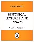 Historical Lectures and Essays