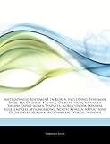 Articles on Anti-Japanese Sentiment in Korea, Including: Syngman Rhee, Sea of Japan Naming Dispute, Vank, Yasukuni Shrine, Japan "Korea Disputes, Kore