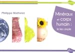 Min�raux et corps humain : le lien si...