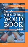 Saunders Pharmaceutical Word Book 2008 (Saunders Pharmaceutical Word Book)