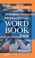 Saunders Pharmaceutical Word Book 2008 (Saunders Pharmaceutical Word Book)