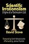 Scientific Irrationalism: Origins of a Postmodern Cult