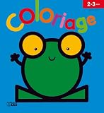 Mon Tout Premier Coloriage Progressif : - La Grenouille - De 2 � 3 ans