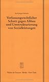 Verfassungsrechtlicher Schutz Gegen Abbau Und Umstrukturierung Von Sozialleistungen (Schriftenreihe Der Juristischen Gesellschaft Zu Berlin, Heft , No 152) (German Edition)