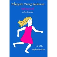 Polycystic Ovary Syndrome: Fighting Back!