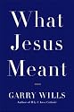 What Jesus Meant