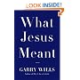 What Jesus Meant