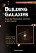 Books : Building Galaxies (Proceedings of the XIXth Rencontres de Moriond)