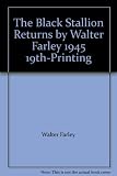 The Black Stallion Returns by Walter Farley 1945 19th-Printing