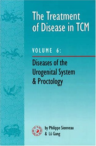 the treatment of disease in tcm v6  diseases of the urogenital system  proctology