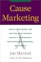 Cause Marketing: Build Your Image and Bottom Line Through Socially Responsible Partnerships, Programmes and Events