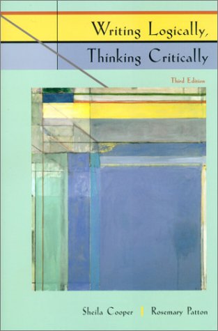 writing logically thinking critically 3rd edition
