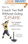How To Coach Tee Ball Without Going INSANE