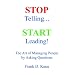 Stop Telling. Start Leading! The Art of Managing People by Asking Questions