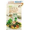 The Big Book of Quick and Healthy Recipes: 365 Delicious and Nutritious Meals in Less Than 30 Minutes