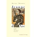 Jeanne D' Arc: Jungfrau und Tochter Gottes