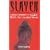 Slayer: The Next Generation - An Unofficial and Unauthorised Guide to Season Six of "Buffy the Vampire Slayer"