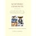 Scientific Curiosity: Everything You Want to Know About Science - But Never Had Time to Ask