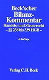 Produkt-Bild: Beck'scher Bilanz - Kommentar. Handels- und Steuerrecht. 238 bis 339 HGB