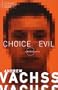 Choice of Evil