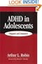 ADHD in Adolescents: Diagnosis and Treatment