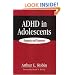 ADHD in Adolescents: Diagnosis and Treatment