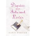 Diaries of an Internet Lover