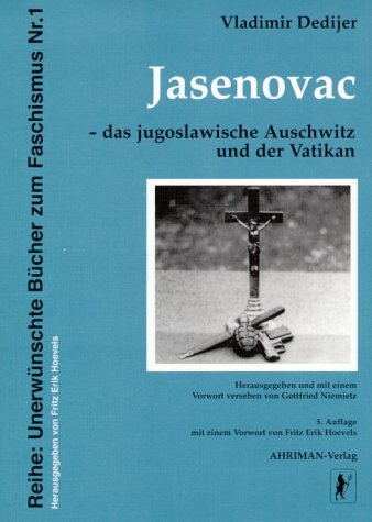 Jasenovac, das jugoslawische Auschwitz und der Vatikan