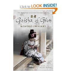 Geisha of Gion: The Memoir of Mineko Iwasaki