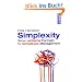 Simplexity. Sieben einfache Formeln f�r komplexes Management
