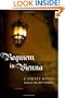 Requiem in Vienna: A Viennese Mystery