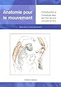 Anatomie pour le mouvement, tome 1