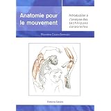 Anatomie pour le mouvement, tome 1: Introduction � l'analyse des techniques corporellespar Blandine Calais-Germain