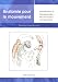 Anatomie pour le mouvement, tome 1 Anatomie pour le mouvement, tome 1