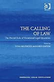The calling of law : the pivotal role of vocational legal education