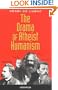 The Drama of Atheist Humanism