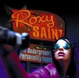 Roxy Saint - the Underground Personality Tapes [DVD]