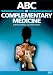  : ABC of Complementary Medicine (ABC Series)
