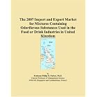 The 2007 Import and Export Market for Mixtures Containing Odoriferous Substances Used in... by  Parker, Philip M.