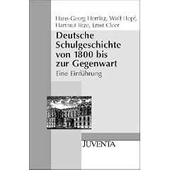 Deutsche Schulgeschichte von 1800 bis zur Gegenwart (Broschiert)