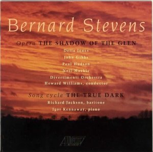 CD-Charts  Search : Stevens - The Shadow of the Glen (opera) / The True Dark (song cycle)