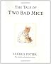 The Tale of Two Bad Mice: The World of Beatrix Potter Book 5