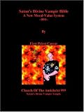 Satan's Divine Vampir Bible, A New Moral-Value System