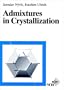 Admixtures in Crystallization